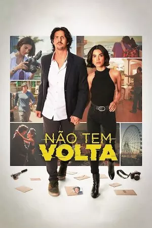 poster de la pelicula Não Tem Volta en HD