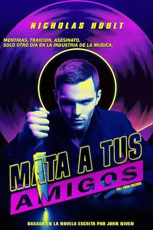 Poster Kill Your Friends (Mata a tus amigos)