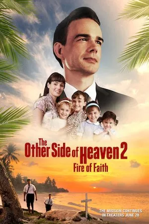 Poster The Other Side of Heaven 2: Fire of Faith