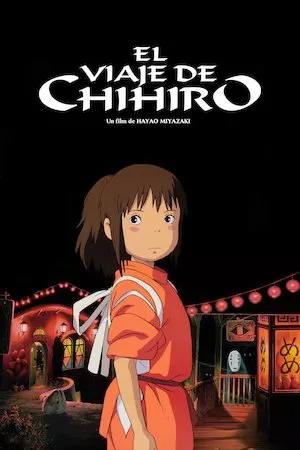 Sen to Chihiro no kamikakushi (El viaje de Chihiro)