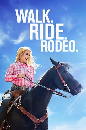 Poster Walk. Ride. Rodeo. (La vida es un rodeo)