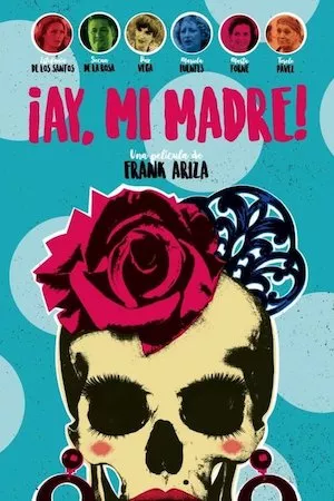 poster de la pelicula ¡Ay, mi madre! en HD
