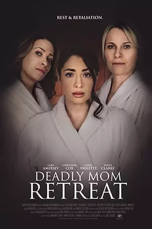 poster de la pelicula Deadly Mom Retreat en HD