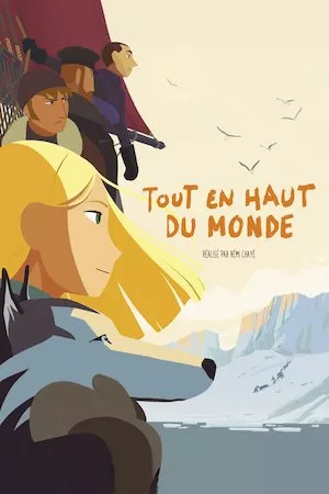 Poster Tout en haut du monde (El techo del mundo)