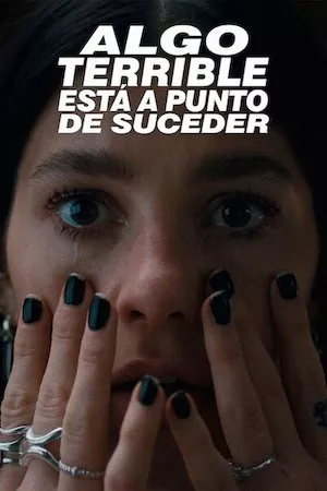 Poster Algo terrible está a punto de suceder