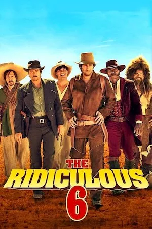 poster de la pelicula The Ridiculous 6 en HD