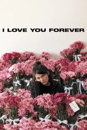 poster de la pelicula I Love You Forever en HD
