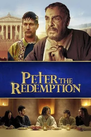 poster de la pelicula The Apostle Peter: Redemption en HD