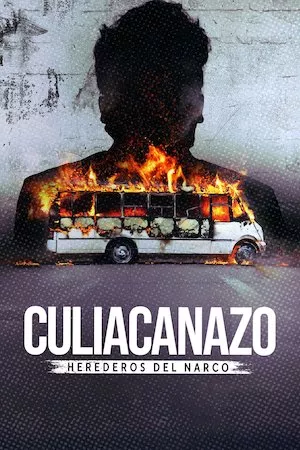 Poster Culiacanazo: Herederos del narco