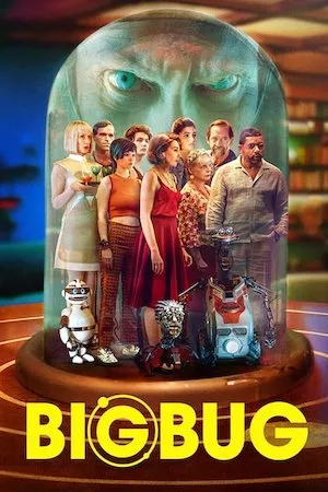 poster de la pelicula Bigbug en HD