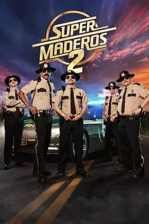 poster de la pelicula Super maderos 2 en HD