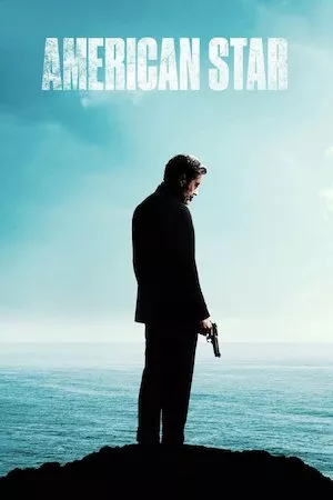 poster de la pelicula American Star en HD