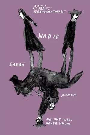 poster de la pelicula Nadie sabrá nunca en HD