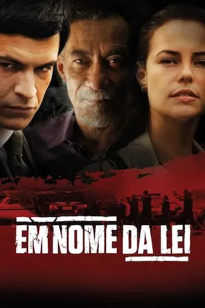 poster de la pelicula Em Nome da Lei en HD