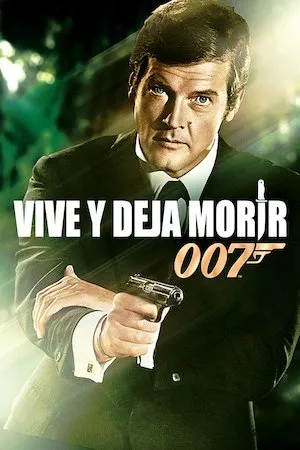 Poster 007: Vive y deja morir