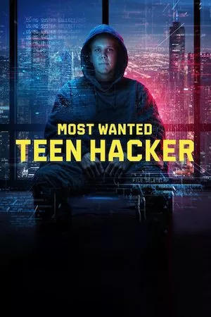 poster de la serie Most Wanted: Teen Hacker online gratis
