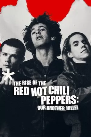 Poster El origen de los Red Hot Chili Peppers: Nuestro hermano Hillel