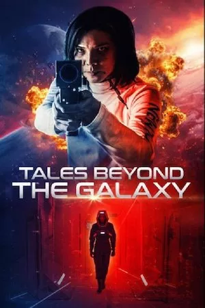 poster de la pelicula Tales Beyond the Galaxy en HD