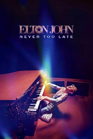 Poster Elton John: Never Too Late