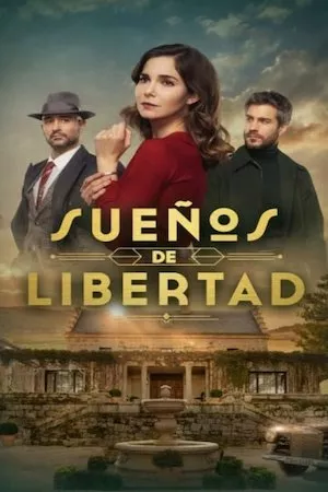 Sueños de libertad