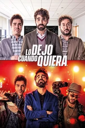 poster de la pelicula Lo dejo cuando quiera en HD