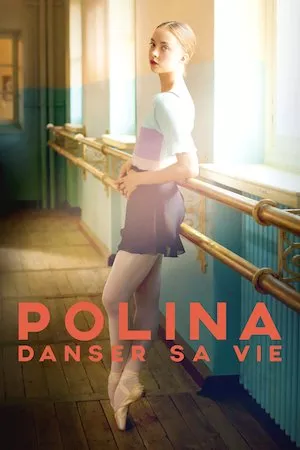 poster de la pelicula Polina, danser sa vie en HD