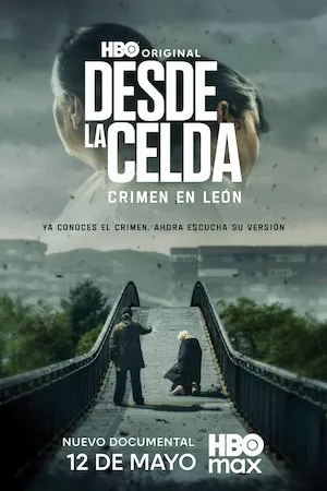 Poster Desde la Celda: Crimen en León