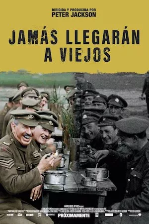 They Shall Not Grow Old (Jamás llegarán a viejos)
