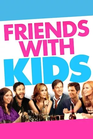 Poster Friends with Kids (Amigos con hijos)