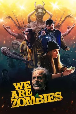 poster de la pelicula We Are Zombies en HD