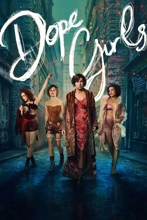 poster de la serie Dope Girls online gratis