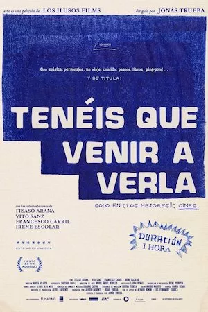 poster de la pelicula Tenéis que venir a verla en HD