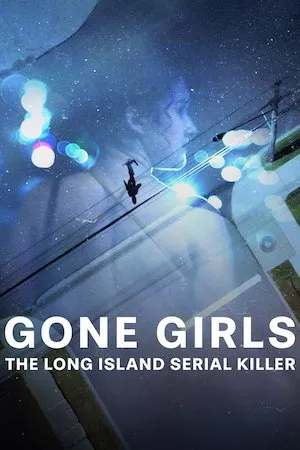 Poster Gone Girls: The Long Island Serial Killer