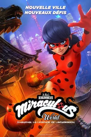 Poster Miraculous World Shanghai, la légende de Ladydragon