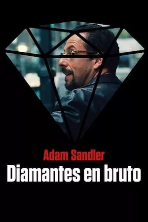 Poster Uncut Gems (Diamantes en bruto)