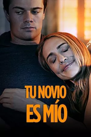 poster de la pelicula Tu Novio es Mío en HD