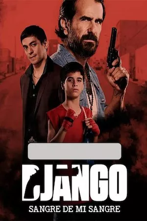 poster de la pelicula Django Sangre De Mi Sangre en HD