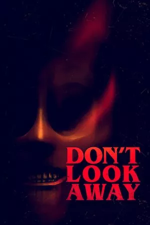 poster de la pelicula Don't Look Away en HD
