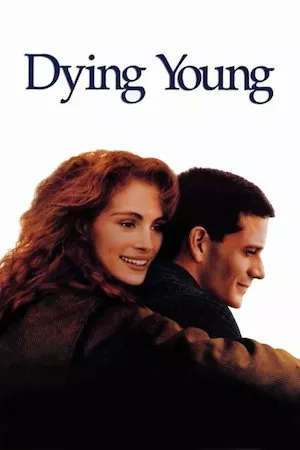 Dying Young (Elegir un amor)