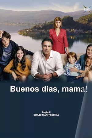 poster de la serie Buenos días, mamá! online gratis