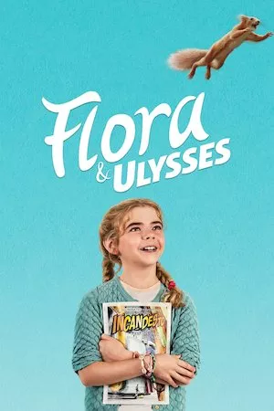 poster de la pelicula Flora & Ulysses en HD