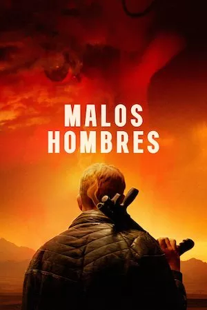 poster de la pelicula Bad Hombres en HD