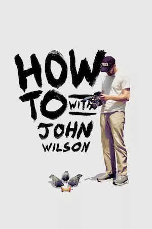Poster How To with John Wilson