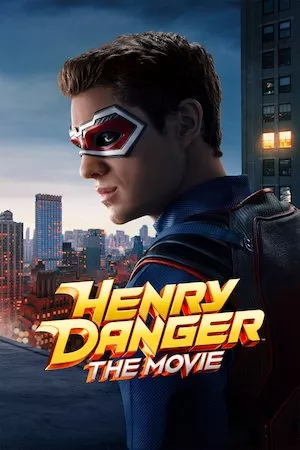 poster de la pelicula Henry Danger: La Película en HD