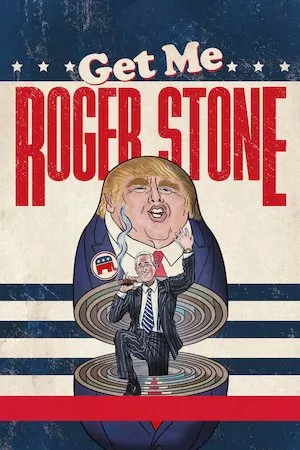 Poster Get Me Roger Stone (Pásame con Roger Stone)
