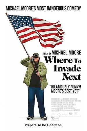 Poster Where to Invade Next (¿Qué invadimos ahora?)