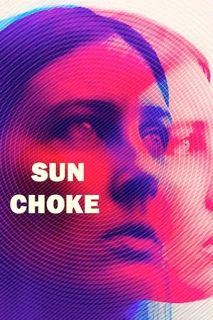 poster de la pelicula Sun Choke en HD