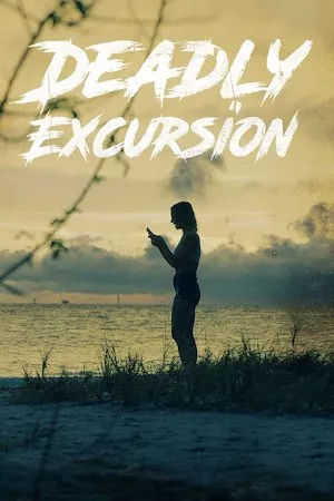 poster de la pelicula Deadly Excursion en HD