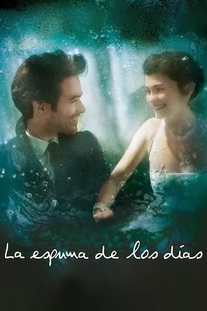 L’ Ecume des Jours (La espuma de los días)