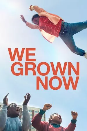poster de la pelicula We Grown Now en HD